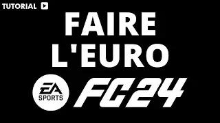 Comment jouer l'euro sur FC 24