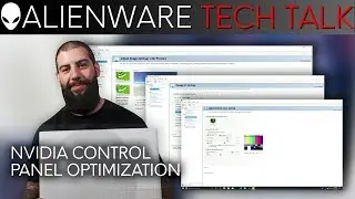 How To Optimize Your Nvidia Control Panel for Gaming and Performance | Alienware Tech Talk