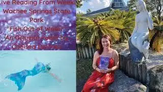Live Reading From Weeki Wachee Springs of Fish Out of Water by Chelsea DeVries