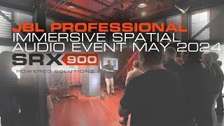 JBL Professional Immersive Spatial Audio Event May 2024