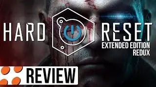 Hard Reset: Extended Edition & Redux Video Review