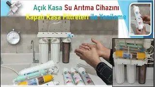 Su Arıtma Cihazı Detaylı Anlatım, Kapalı Kasa Su Arıtma Cihazına Dönüştürme, Filtre Değişikliği ....