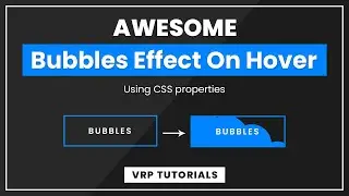 How to Create Awesome Bubbles | Hover Effects | Using CSS Properties | CSS Tutorial | #VRPTutorials