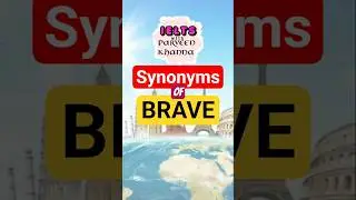 Brave (Synonyms and Antonyms)  