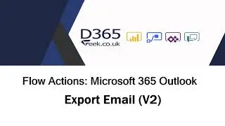 Microsoft 365 Outlook Actions: Export Email (V2)