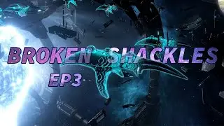 Broken Shackles Let's Play Ep.3 | Stellaris 3.7