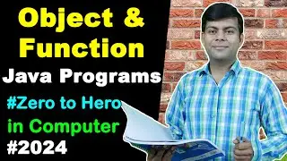 Objects and Function Programs in Java | Object Oriented Programming | Computer Class 10 to 12