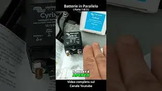 Gestione Batteria Servizi con Rele Automatico - pt 1 di 3