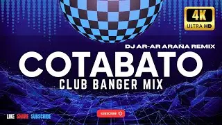COTABATO - CLUB BANGER MIX ( DJ AR-AR ARAÑA REMIX ) 2024
