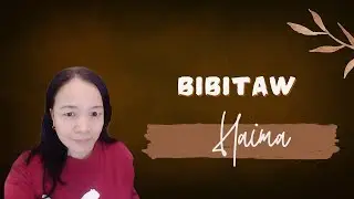 BIBITAW by Haima- Lyrics video