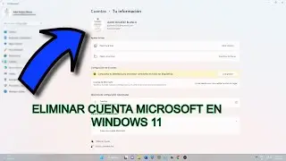 Como Eliminar cuenta Microsoft en Windows 11  en 2022