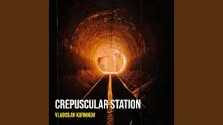 Crepuscular Station