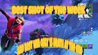 Fortnite Best Shots of the week