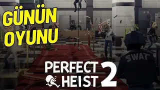 Günün Oyunu : Perfect Heist 2 - Sonra Dave The Diver Devam - 5 Oyun Hediye