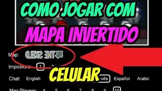 COMO JOGAR O MAPA INVERTIDO NO CELULAR AMONG US
