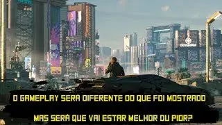 O gameplay de Cyberpunk 2077 não era 100% real, o mundo aberto será diferente
