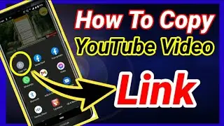 How to Copy YouTube Video Link in Android Mobile | Copy Youtube Video link in Android