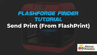 Flashforge Finder 3D Printer Tutorial - Send Print from FlashPrint