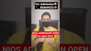 NIOS Admission Open For April 2024 | Nios Admission Online process step by step