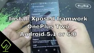 How to Install Xposed framwork on Oneplus 2 Android 5.1