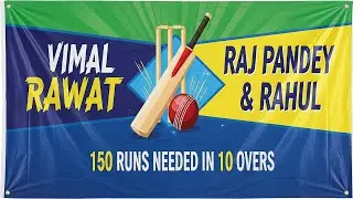 𝗩𝗶𝗺𝗮𝗹 𝗥𝗮𝘄𝗮𝘁 🆚 𝗥𝗮𝗷 𝗣𝗮𝗻𝗱𝗲𝘆 𝗮𝗻𝗱 𝗥𝗮𝗛𝘂𝗹.. 🚨𝟭𝟱𝟬 𝗡𝗲𝗲𝗱𝗲𝗱 𝗶𝗻 𝟭𝟬 𝗼𝘃𝗲𝗿𝘀