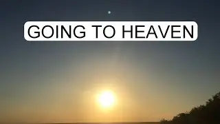 SOUL GOING TO HEAVEN
