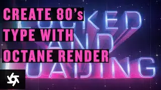 Tutorial - Creating 80s Type with Octane Render