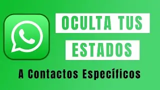 ≫ Cómo OCULTAR tus Estados de WhatsApp o Foto de Perfil a contactos concretos | #privacidad