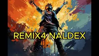 Remix4 Naldex