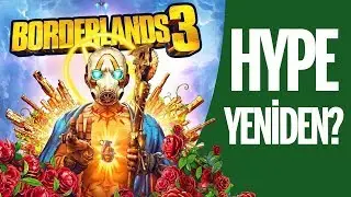BORDERLANDS 3: KÜÇÜK DEĞİŞİKLİKLER BÜYÜK ETKİLER YARATABİLİR Mİ?