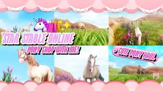 ♡ star stable: pony shopping + cute pony haul ♡