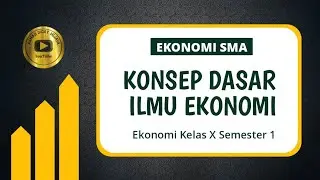 Deskripsi Ilmu Ekonomi, Prinsip, Motif & Pembagian Ilmu Ekonomi | EKONOMI SMA KELAS X
