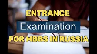 EXAMINATION FOR MBBS IN RUSSIA | PATTERN OF THE EXAMINATION | MBBS IN RUSSIA | Medfit