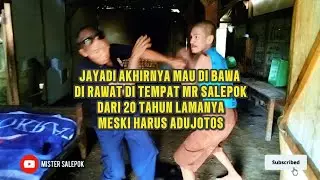 JAYADI AKHIRNYA MAU DI RAWAT DI TMPAT MR SALEPOK DARI 20 THN LAMANYA MSKI HRS ADU JOTOS #peduliodgj