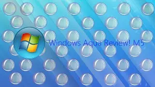 Windows Aqua Review M5