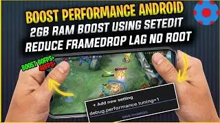 BOOST PERFORMANCE ANDROID NO ROOT- 2GB RAM BOOST | SETEDIT SYSTEM CODE