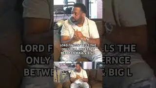LORD FINESSE TELLS THE ONLY REAL DIFFERNCE BETWEEN MA$E & BIG L