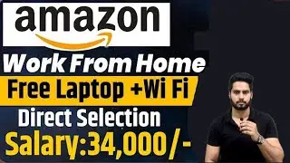 Work from Home Job | Amazon Work From Home Jobs For Freshers | Amazon Latest Job | Any Graduate