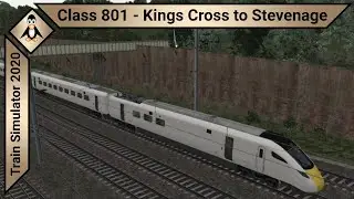 Train Simulator 2020 #1 Class 801 Morning Commute from King's Cross to Stevenage