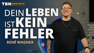 Du bist gut und bedingungslos geliebt, genau so wie du bist! | René Wagner | TBN Deutsch