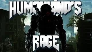 Humankind's Rage [DOOM Eternal Edit]