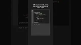 Checking for Prime Number in Python 🆒😁😎 #pythonshot #coding #shorts #short #code #python #prime