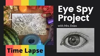 Eye Spy Project -Time Lapse