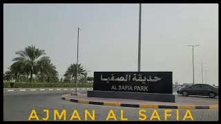 AJMAN  AL SAFIA [ROAD DRIVE] 🚗 🇦🇪MAY  2024 (‎@roaddrive2020  )