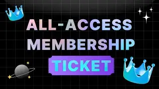 One Ticket for all Membership access on Tevi