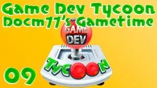 BIG GAMES BABY! - Game Dev Tycoon w/ Docm77 - #9