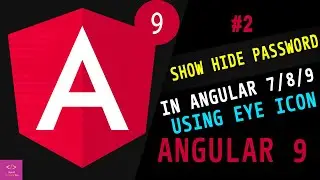 Angular 9/8 Tutorial #2 Password Show Hide Using Angular | Toggle Show and Hide Password in Angular