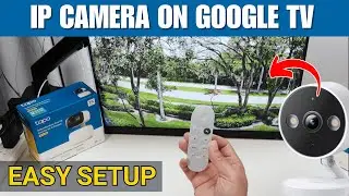 Stream IP camera to Google TV via VLC - EASY STEP-by-STEP