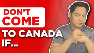 Realities of Life in Canada - Baka Magsisi Ka. Bakit? Watch!