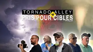 [Trailer] Tornado Alley : Pris pour cibles